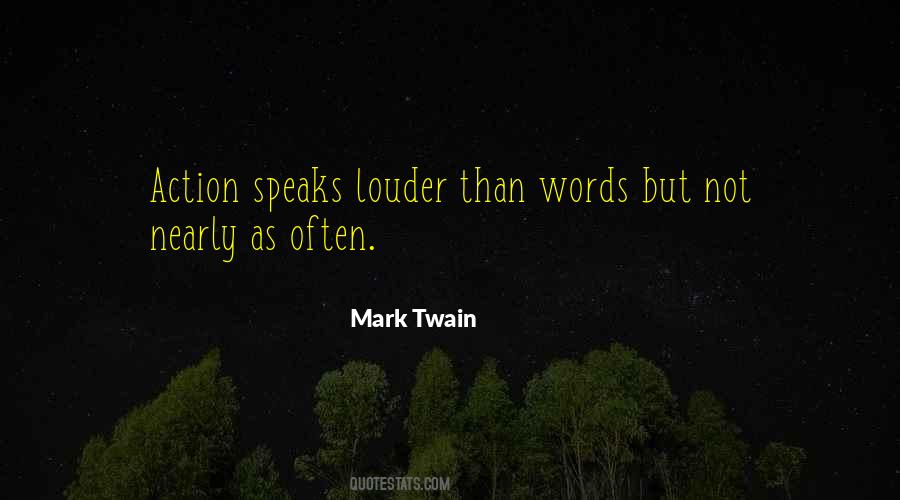 Actions Louder Quotes #430274