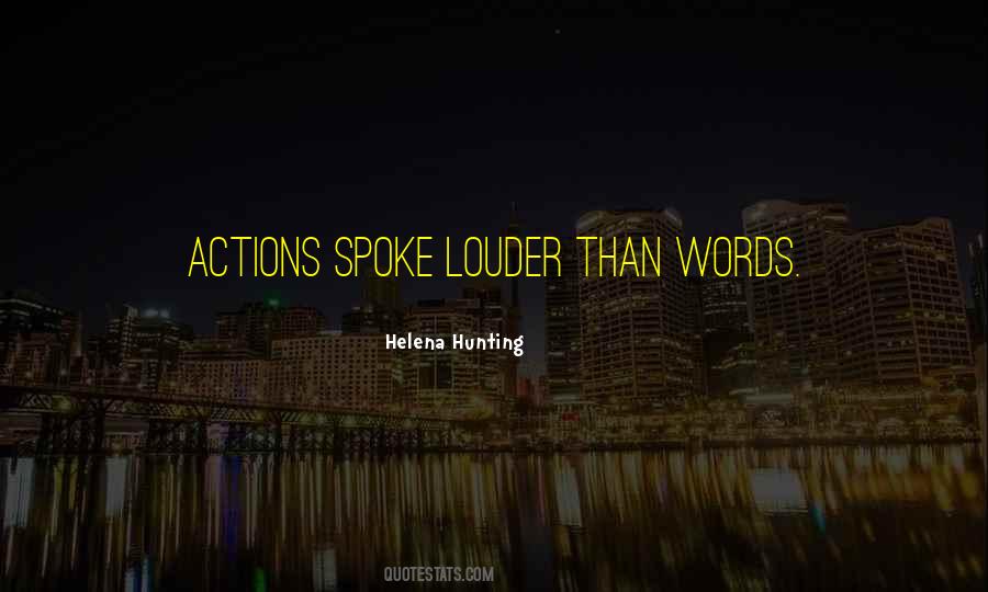 Actions Louder Quotes #444708