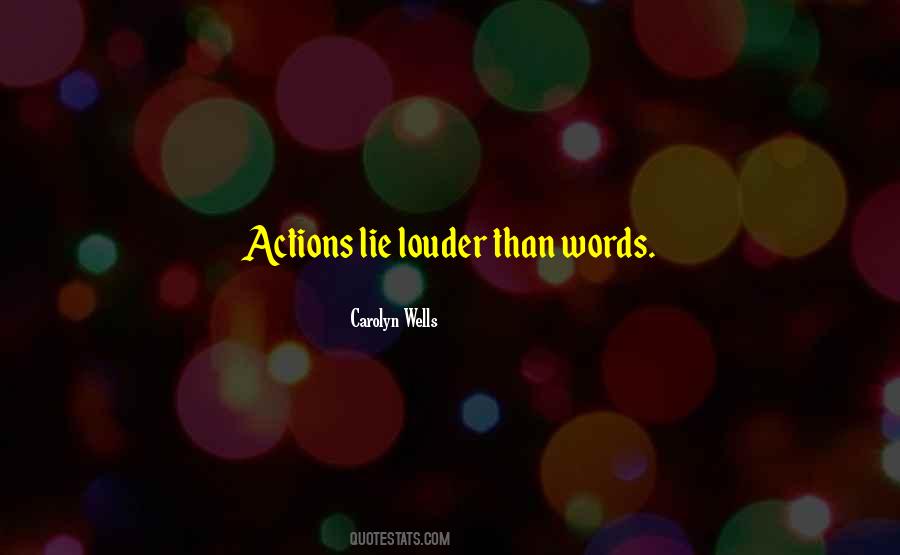 Actions Louder Quotes #635140