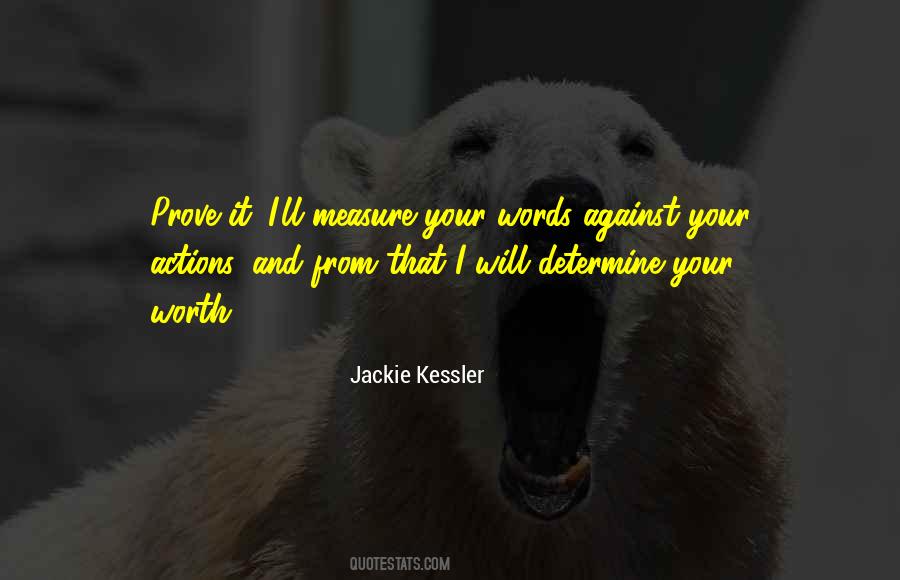 Actions Prove Quotes #1626322