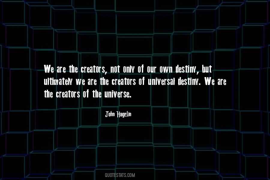 Creator Of The Universe Quotes #1319763