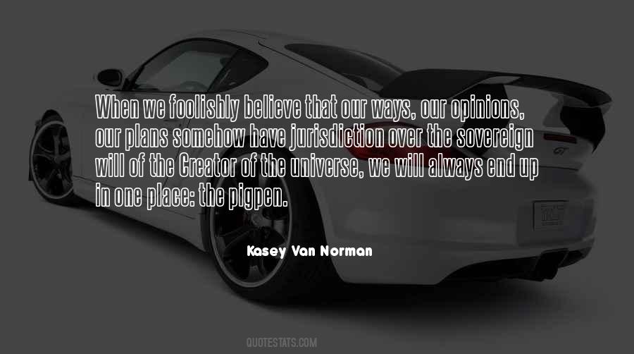 Creator Of The Universe Quotes #1816693