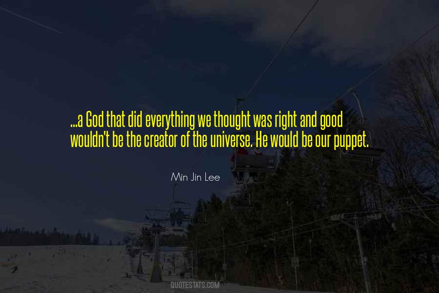 Creator Of The Universe Quotes #214372