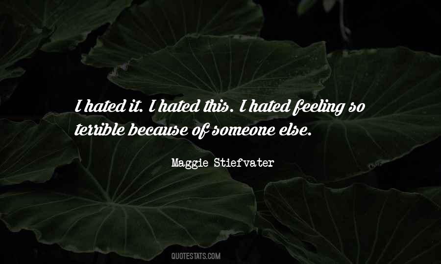 Terrible Feeling Quotes #1137846