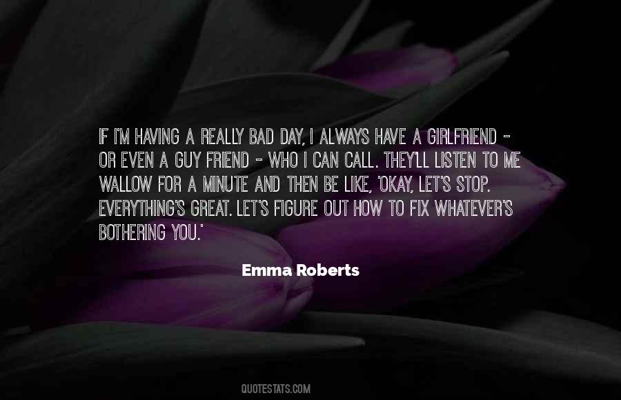 Friend Girlfriend Quotes #1804299