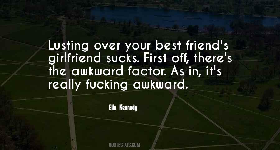 Friend Girlfriend Quotes #881297