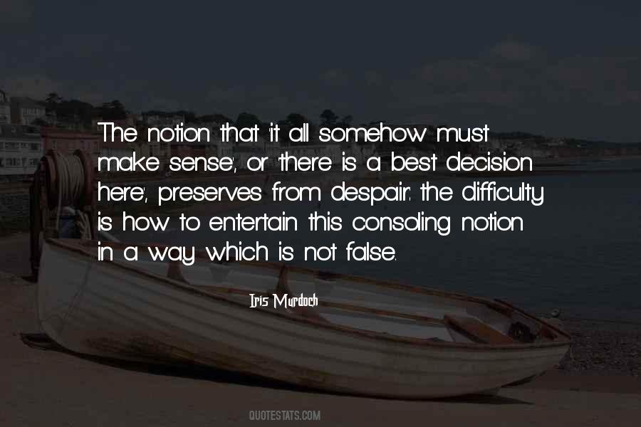 False Notion Quotes #795676