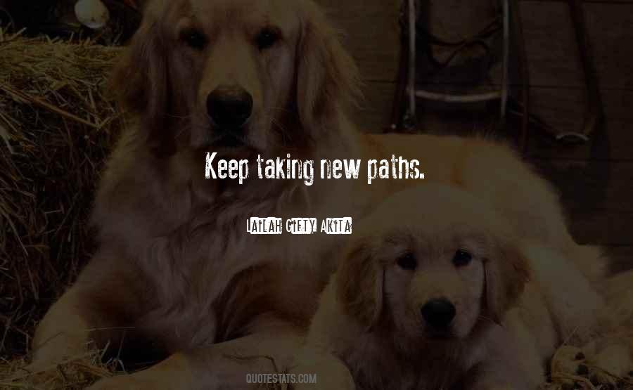 Quotes About New Paths #1119423