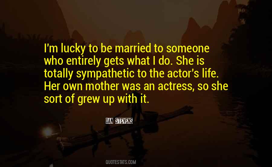 Actor Actress Quotes #409541