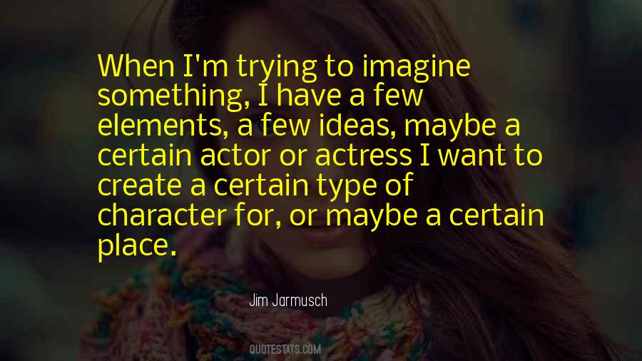 Actor Actress Quotes #632871