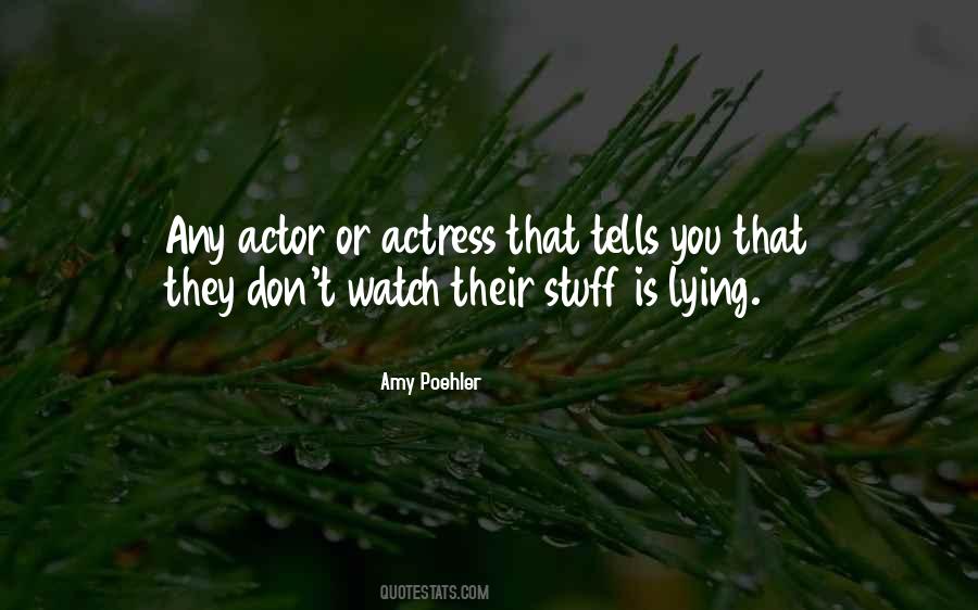 Actor Actress Quotes #910498