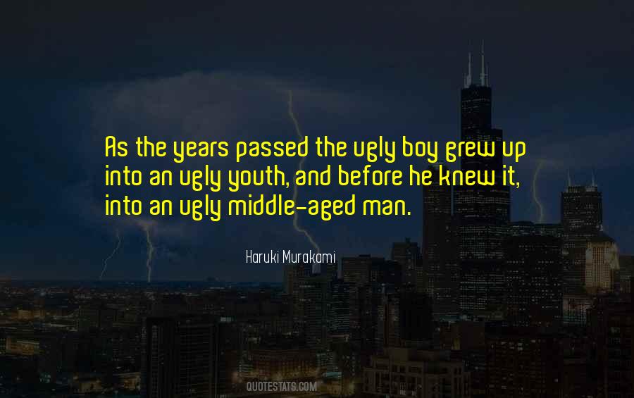 Ugly Boy Quotes #1185003
