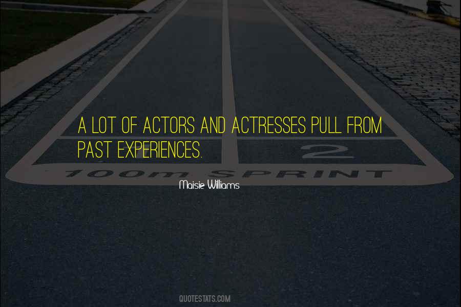 Actors And Actresses Quotes #1365876