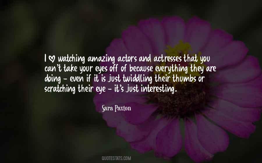 Actors And Actresses Quotes #1592219