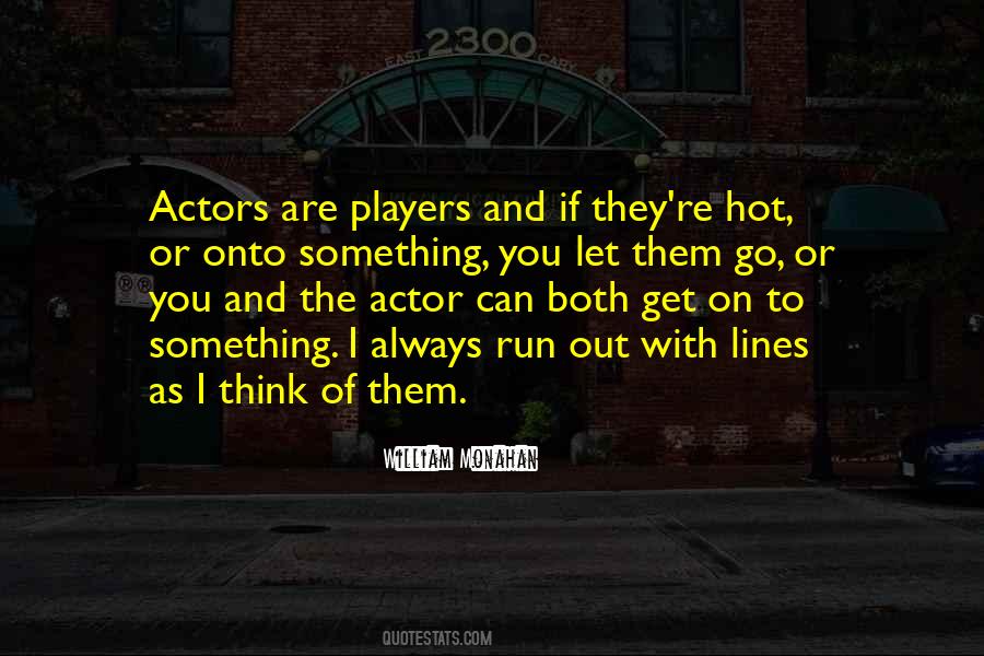 Actors Are Quotes #1427502