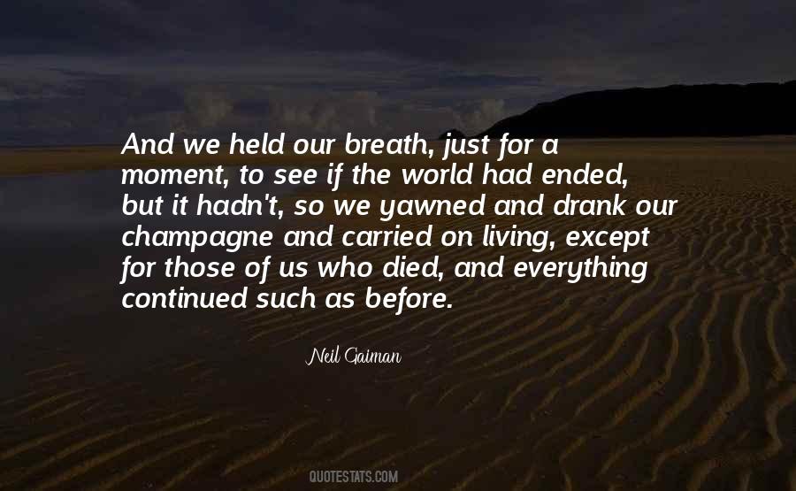 Moment To Quotes #1242343