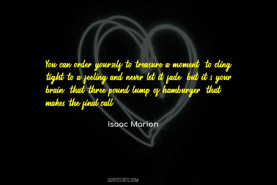 Moment To Quotes #1245990