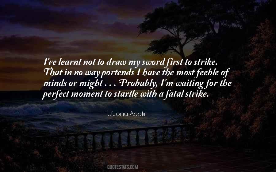 Moment To Quotes #1289903