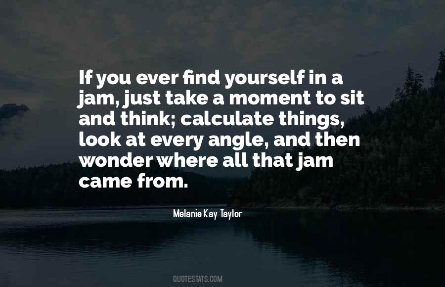Moment To Quotes #1308665