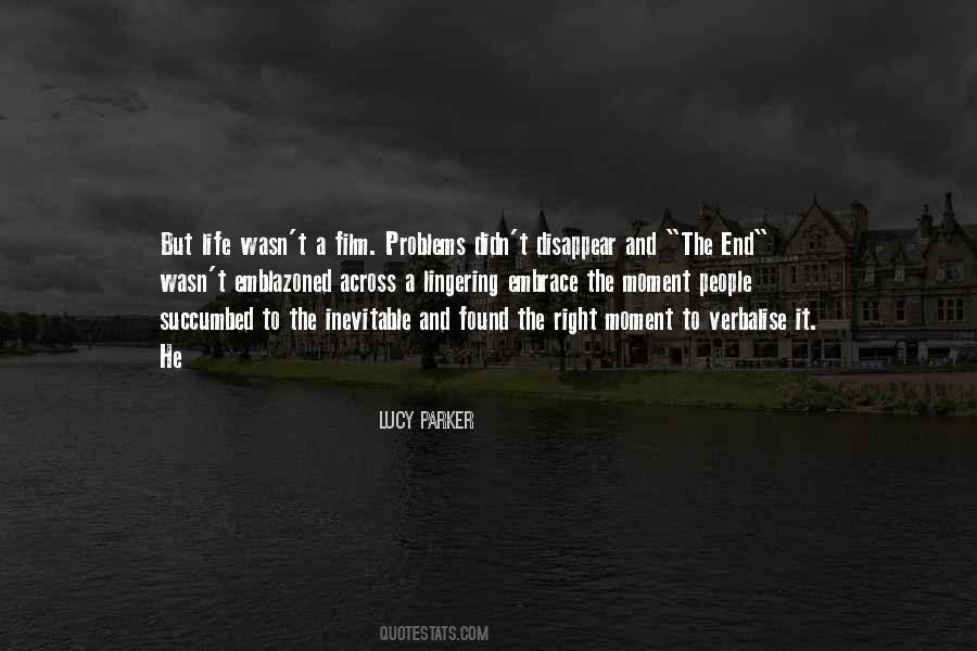 Moment To Quotes #1377717