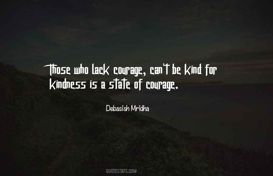 Lack Courage Quotes #529336