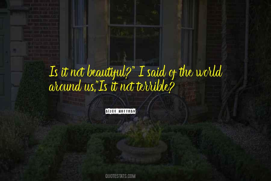 Beauty Around Us Quotes #1213050
