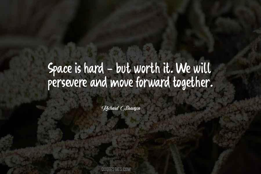 Hard But Worth Quotes #1385198