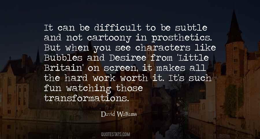 Hard But Worth Quotes #1526018