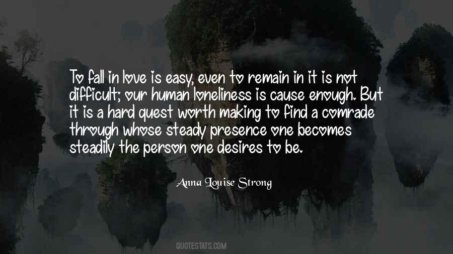 Hard But Worth Quotes #518306