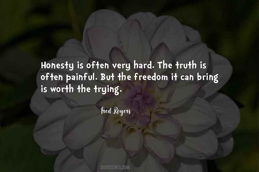 Hard But Worth Quotes #585482