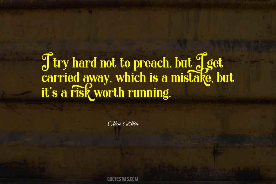 Hard But Worth Quotes #886977