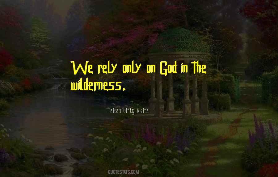 In The Wilderness Quotes #528676