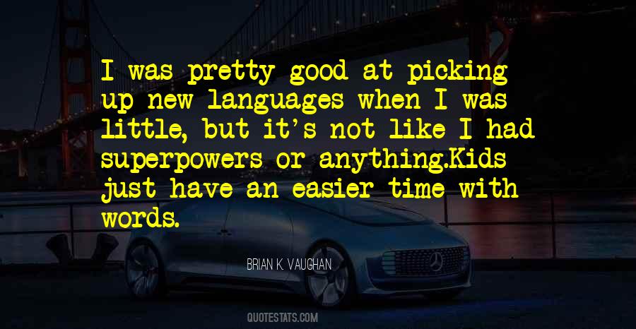 Learning A New Language Quotes #1796478