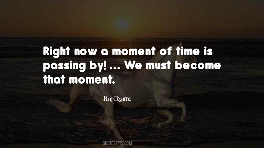 Passing Moments Quotes #1068727