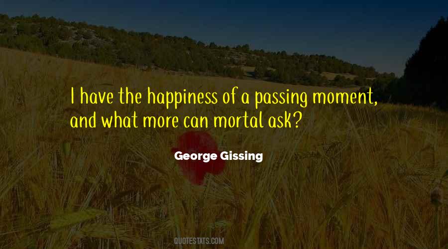 Passing Moments Quotes #1378728