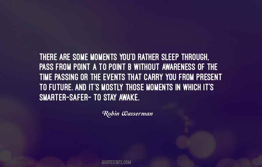 Passing Moments Quotes #1837469