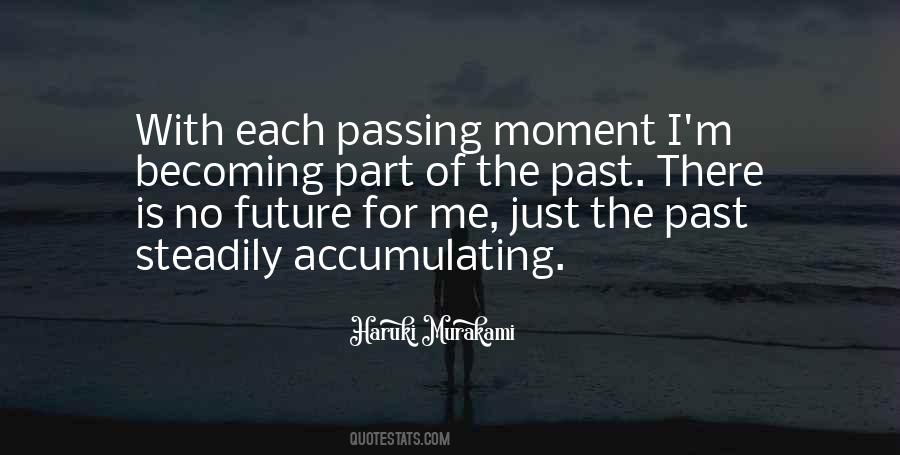 Passing Moments Quotes #948241