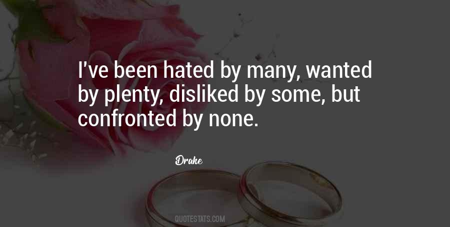 Disliked By Some Quotes #1872897