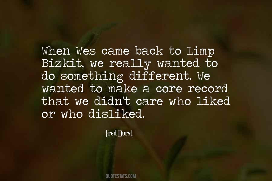 Disliked By Some Quotes #413479