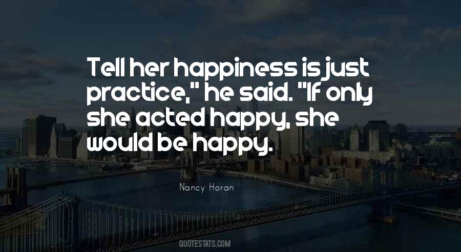 Her Happiness Quotes #1481183