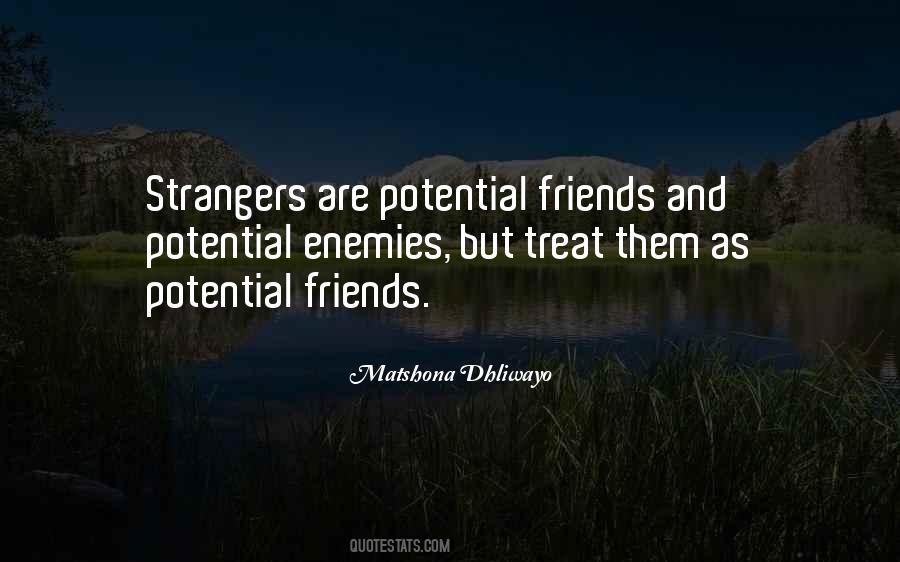 Friends Strangers Quotes #1162603