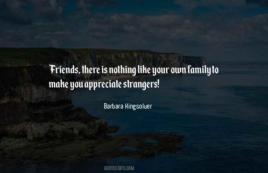 Friends Strangers Quotes #411843