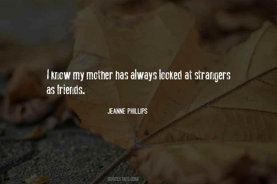 Friends Strangers Quotes #903423