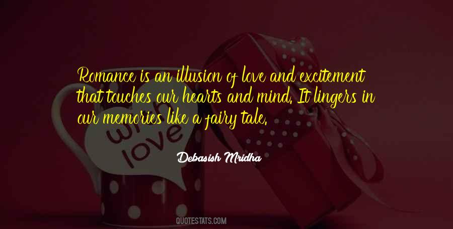 Romance Is An Illusion Of Love Quotes #1346263