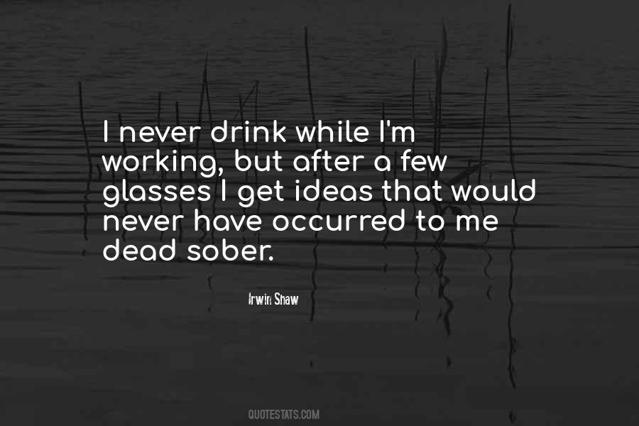 Drinking Glasses Quotes #1599357