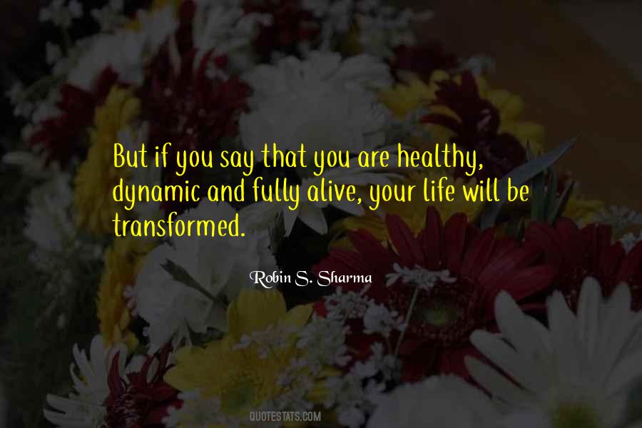 Life Alive Quotes #9198