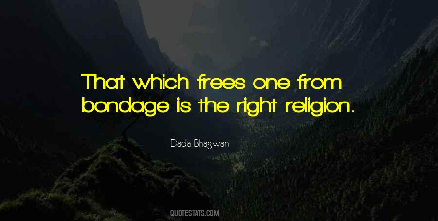 Free From Bondage Quotes #357728