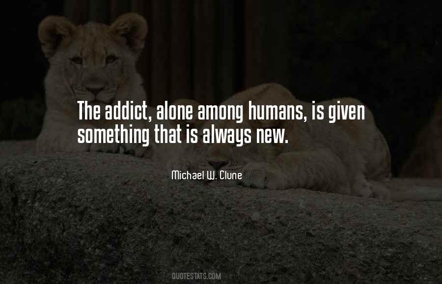 Addict Quotes #1361372