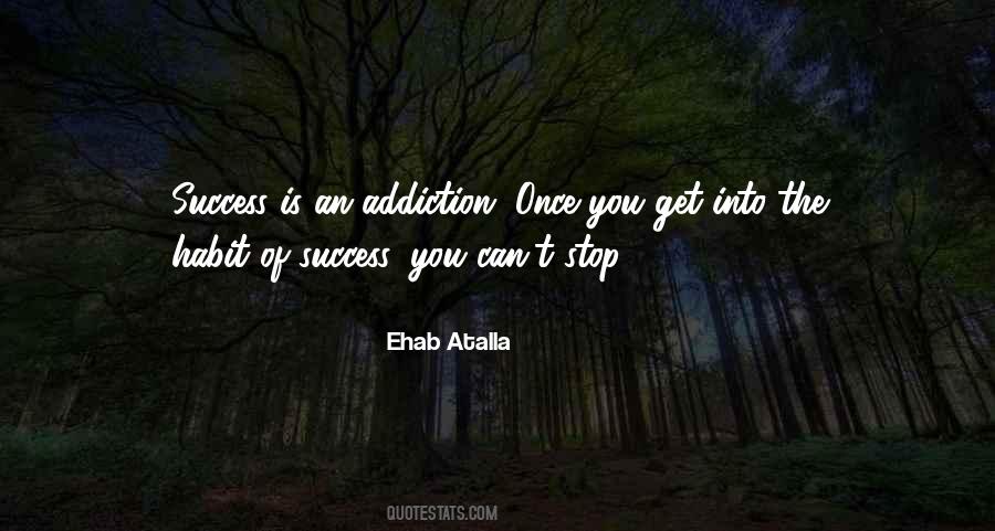 Addiction Inspirational Quotes #1503993