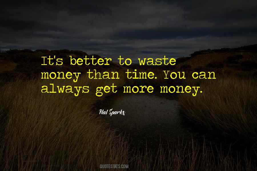 Money Waste Quotes #500162